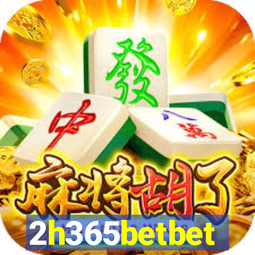2h365betbet