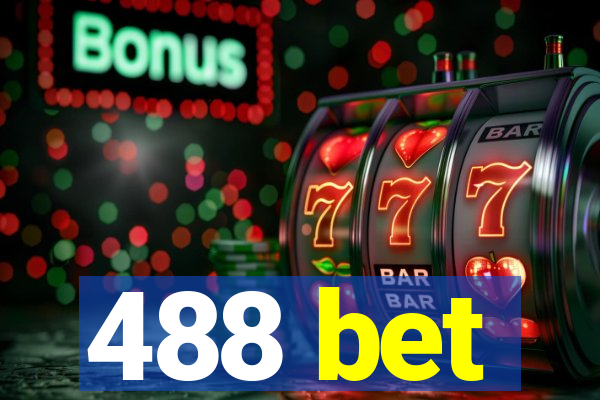 488 bet