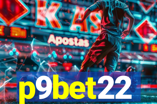 p9bet22