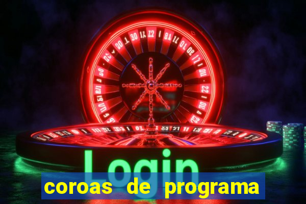 coroas de programa em santos