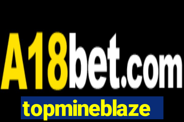 topmineblaze