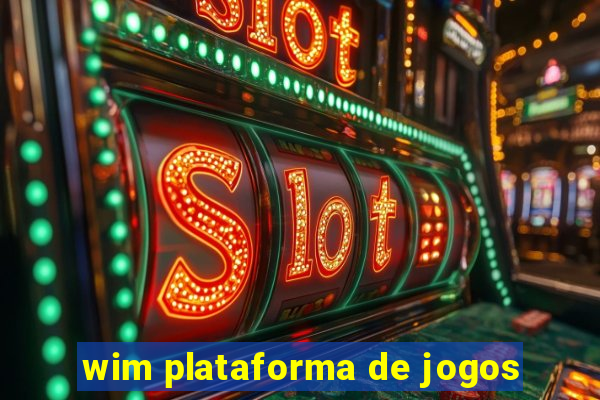 wim plataforma de jogos