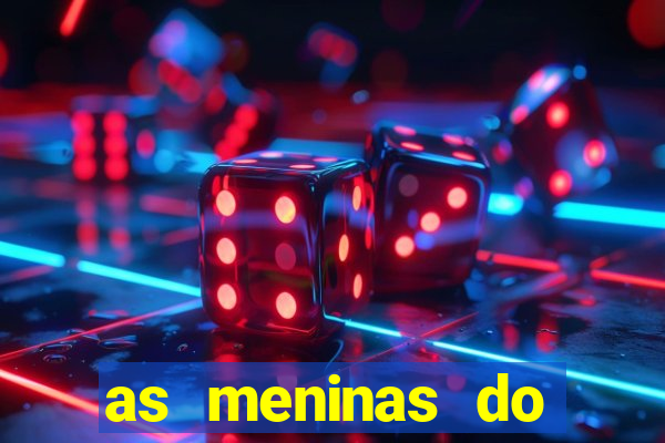 as meninas do câmera privé