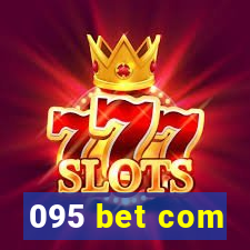 095 bet com