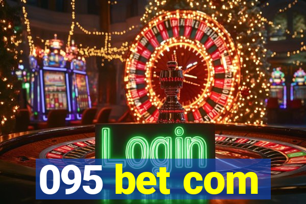 095 bet com