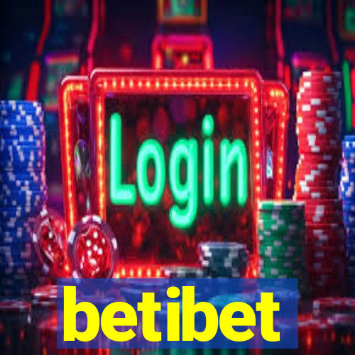betibet