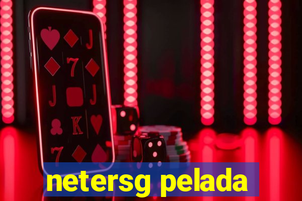 netersg pelada