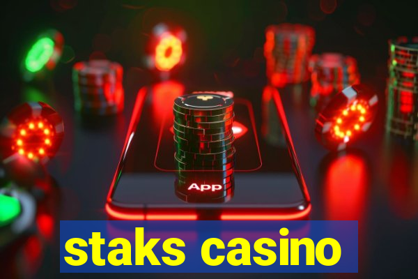 staks casino