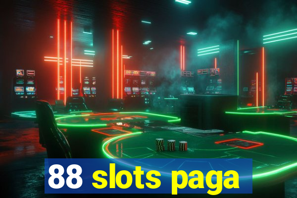 88 slots paga