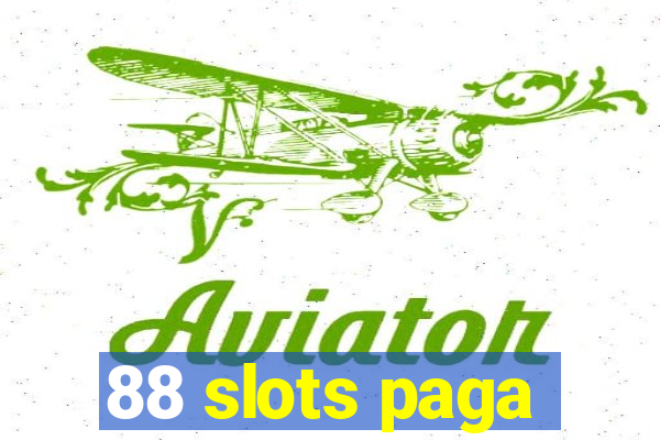 88 slots paga