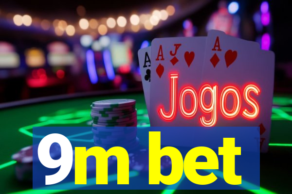 9m bet