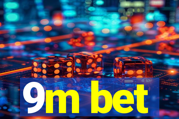 9m bet