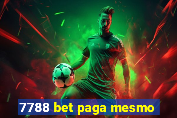 7788 bet paga mesmo