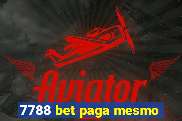 7788 bet paga mesmo