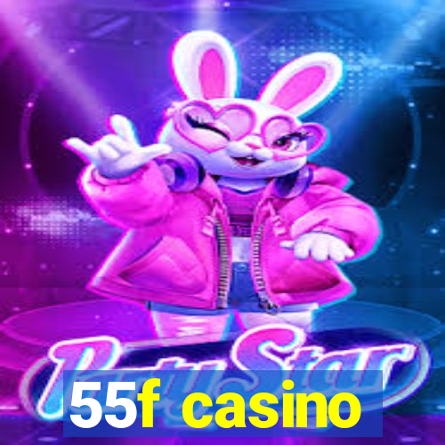 55f casino