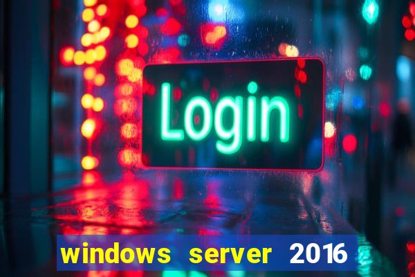 windows server 2016 download iso pt br