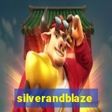 silverandblaze