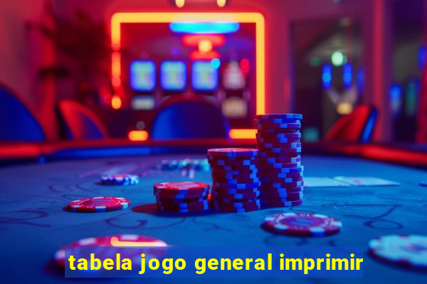 tabela jogo general imprimir
