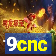 9cnc