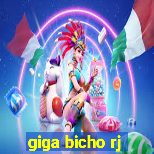 giga bicho rj