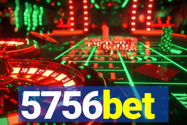 5756bet