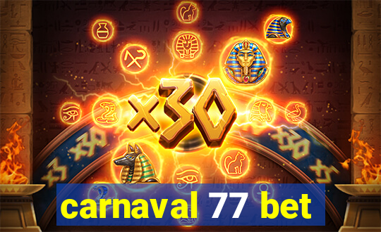 carnaval 77 bet