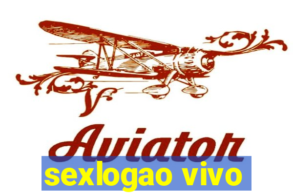 sexlogao vivo