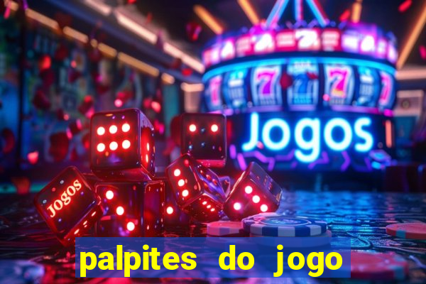 palpites do jogo aberto hoje