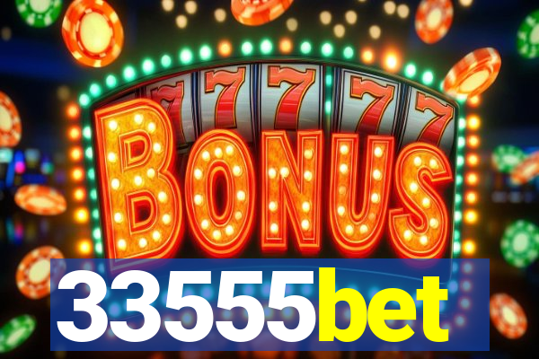 33555bet