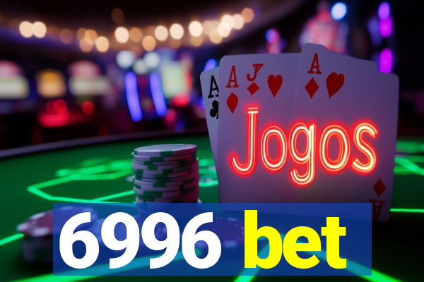 6996 bet
