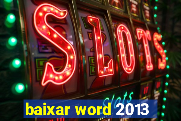 baixar word 2013