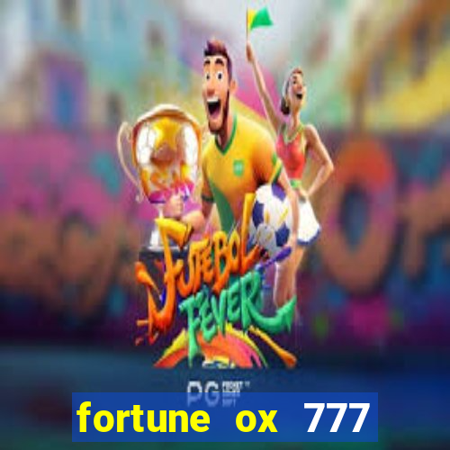 fortune ox 777 fortuna 77