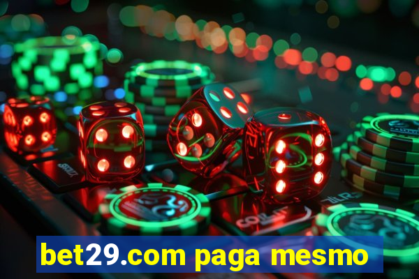 bet29.com paga mesmo