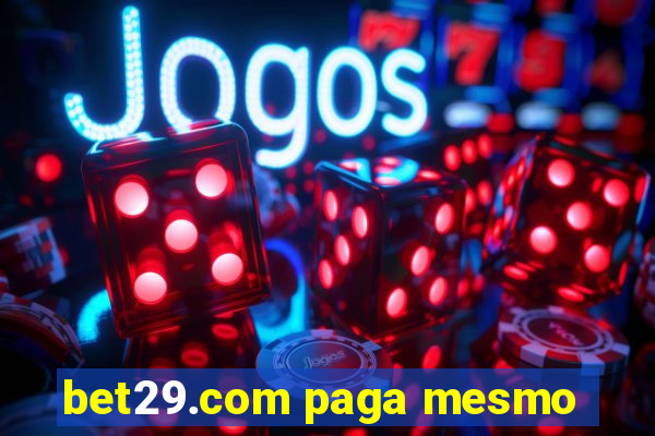 bet29.com paga mesmo