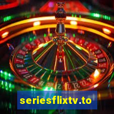 seriesflixtv.to