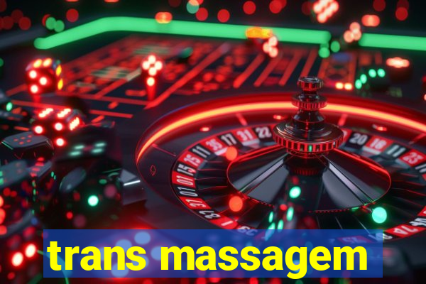 trans massagem