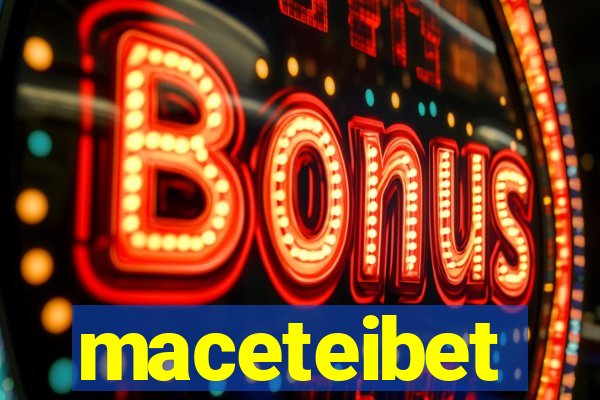 maceteibet