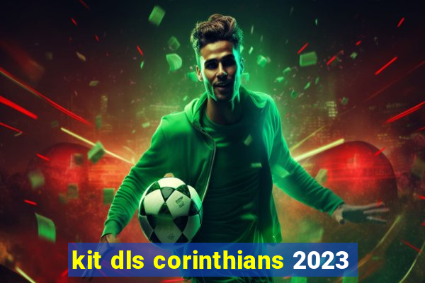 kit dls corinthians 2023