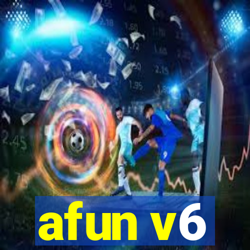 afun v6