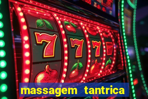 massagem tantrica em porto alegre