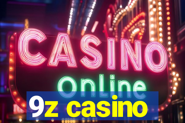 9z casino
