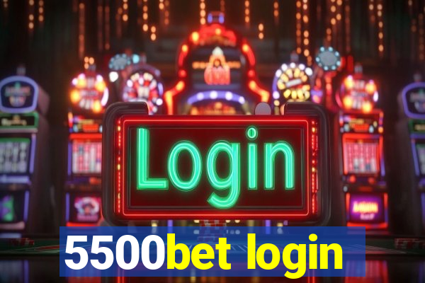 5500bet login