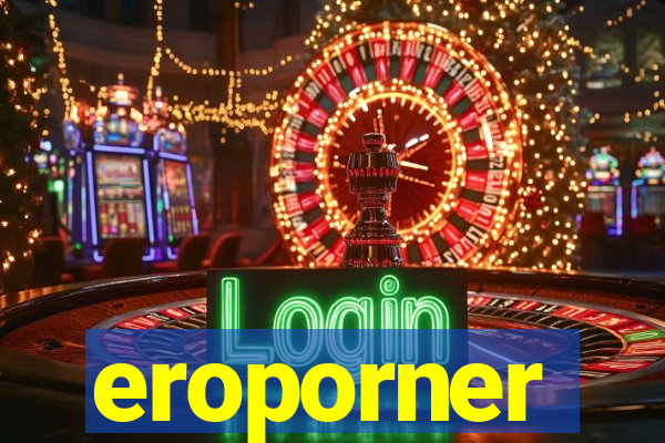 eroporner