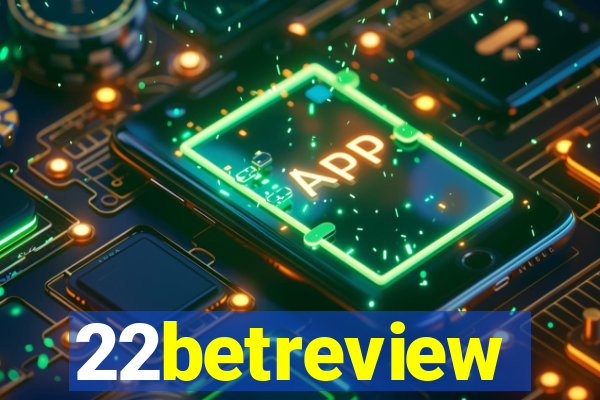22betreview