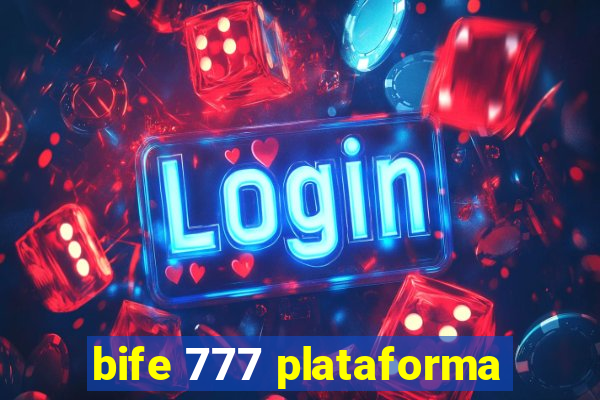bife 777 plataforma