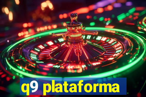 q9 plataforma