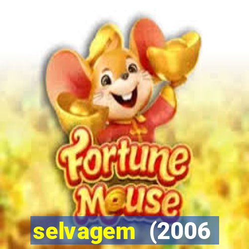 selvagem (2006 filme completo dublado