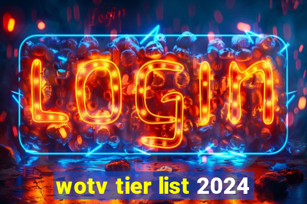 wotv tier list 2024