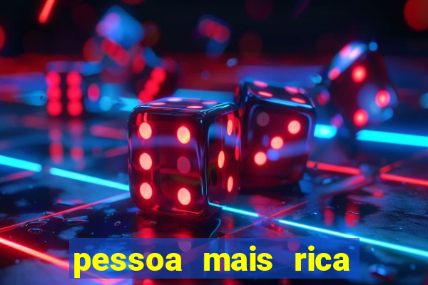 pessoa mais rica de petrolina 2023