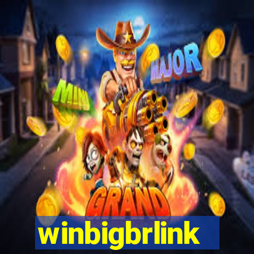 winbigbrlink